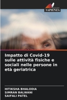 Impatto di Covid-19 sulle attività fisiche e sociali nelle persone in età geriatrica 6205865971 Book Cover