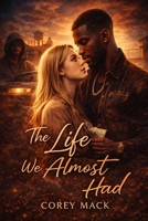 The life we almost had B0GWN4F11J Book Cover