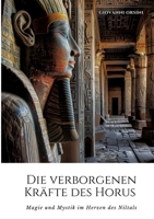 Die verborgenen Kräfte des Horus: Magie und Mystik im Herzen des Niltals (German Edition) 3384243994 Book Cover