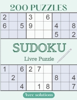 200 PUZZLES Sudoku livre puzzle avec solutions: 200 Sudoku �nigme livre de puzzle Am�lioration De La m�moire Pour Adultes diff�rent niveaux facile � tr�s difficile B09SV9PHD1 Book Cover