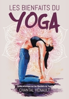 Les Bienfaits du Yoga: Guide Artistique sur les Bienfaits du Yoga 0228849934 Book Cover