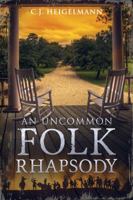 An Uncommon Folk Rhapsody 0999489879 Book Cover