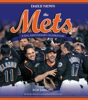 The Mets: A 50th Anniversary Celebration 1584799145 Book Cover