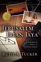 From Jerusalem to Irian Jaya: A Biographical History of Christian Missions 0310459311 Book Cover