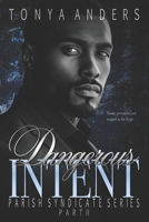 Dangerous Intent 2: Dark Mafia Arranged Marriage | Suspense (Blood & Lust West Coast Syndicates) B0H71RL9CZ Book Cover