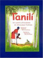 Tanili: An Afrocuban Folktale 0965292010 Book Cover