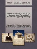 Sloman v. Security Trust Co U.S. Supreme Court Transcript of Record with Supporting Pleadings 1270248685 Book Cover