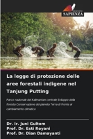 La legge di protezione delle aree forestali indigene nel Tanjung Putting 6206373819 Book Cover