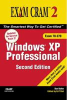 MCSE Windows XP Professional Exam Cram 2 (Exam 70-270) (2nd Edition) (Exam Cram 2) 0789733609 Book Cover
