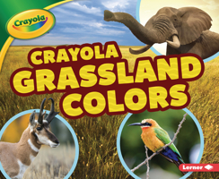 Crayola (R) Grassland Colors 1541577515 Book Cover