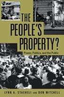 The People's Property?: Power, Politics, and the Public. 0415955238 Book Cover