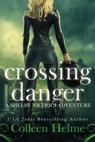 Crossing Danger 1511632453 Book Cover