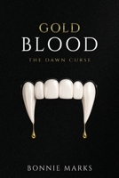 Gold Blood: The Dawn Curse B0H9ZZJD6L Book Cover