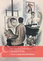 The Cambridge Companion to Gershwin 1108437648 Book Cover