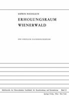 Erholungsraum Wienerwald: Eine Forstliche Raumordnungsstudie 3211813306 Book Cover