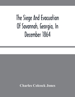 The Siege and Evacuation of Savannah 9354480233 Book Cover