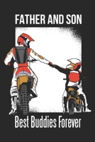 Father And Son Best Buddies Forever: Motocross Notebook Blank Line Dirt Bike Journal Lined with Lines 6x9 120 Pages Checklist Record Book Take Notes ... Motorsport Motocross Dirt Bike Lovers Fans 170204971X Book Cover