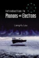 Introduction to Phonons and Electrons 9812384618 Book Cover