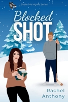 Blocked Shot: A Forbidden Love Hockey Romance (Skate Me Home) 106960710X Book Cover