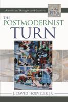 The Postmodernist Turn: American Thought and Culture in the 1970s (Studies in the American Thought and Culture Series) 074253393X Book Cover