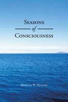 Seasons of Consciousness 1491830417 Book Cover