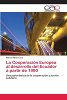 La Cooperacion Europea Al Desarrollo del Ecuador a Partir de 1990 3659060283 Book Cover