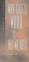 Why God's Word Is All We Need