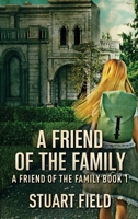 A Friend Of The Family 4824152089 Book Cover