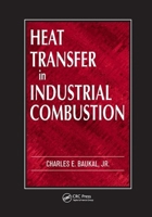 Heat Transfer in Industrial Combustion 0367398591 Book Cover