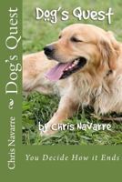 Dog's Quest: You Decide How It Ends 1533268452 Book Cover