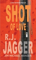 Shot of Love 1937888975 Book Cover