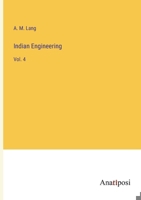 Indian Engineering: Vol. 4 3382825228 Book Cover