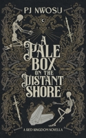 A Pale Box on the Distant Shore 0645475106 Book Cover