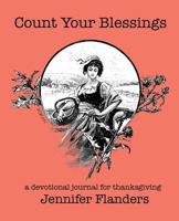 Count Your Blessings: A Devotional Journal for Thanksgiving 1938945344 Book Cover