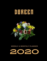 2020 Weekly & Monthly Planner: Doreen...This Beautiful Planner is for You-Reach Your Goals / Journal for Women & Teen Girls / Dreams Tracker & Goals ... Agenda Schedule Organizer / 8,5 x 11 inch 1713154390 Book Cover