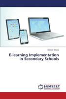 E-learning Implementation in Secondary Schools 3659493856 Book Cover