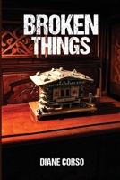 Broken Things 1960876953 Book Cover