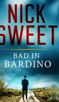 Bad In Bardino: Large Print Edition 1034679619 Book Cover