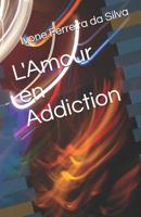 L'Amour En Addiction 1530263735 Book Cover