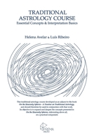 Traditional Astrology Course: Essential Concepts & Interpretation Basics 108659049X Book Cover