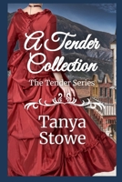 A Tender Collection: The Tender Series B0DZP6DQGD Book Cover