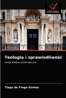 Teologia i sprawiedliwość: Uwagi biblijno-systematyczne 6203544493 Book Cover