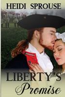 Liberty's Promise 1623900638 Book Cover