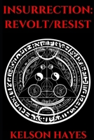 Insurrection: Revolt/Resist B08SS4LJNM Book Cover