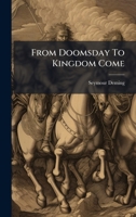 From Doomsday To Kingdom Come 1024530701 Book Cover
