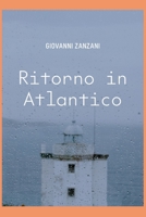 Ritorno in Atlantico (AVVENTURE DEL COMANDANTE BALSIMELLI) (Italian Edition) B0FL1NF1XZ Book Cover