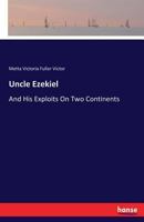 Uncle Ezekiel 374342388X Book Cover