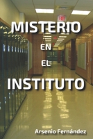 Misterio en el instituto B0C9SHK6GS Book Cover