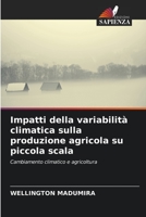 Impatti della variabilit? climatica sulla produzione agricola su piccola scala 6205372738 Book Cover
