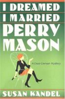 I Dreamed I Married Perry Mason 0060581069 Book Cover